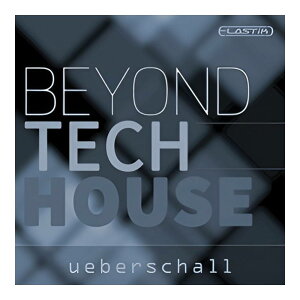 UEBERSCHALL BEYOND TECH HOUSE / ELASTIK [���[���[�i]
