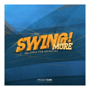 PROJECT SAM SWING MORE! [���[���[�i]