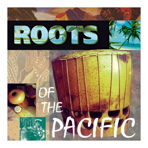 BIG FISH AUDIO ROOTS OF THE PACIFIC[���[���[�i]