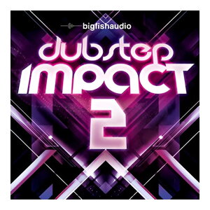 BIG FISH AUDIO DUBSTEP IMPACT 2[���[���[�i]