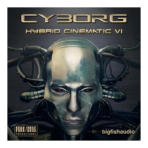 BIG FISH AUDIO CYBORG[���[���[�i]