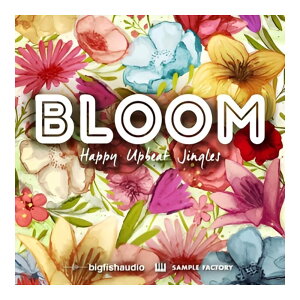 BIG FISH AUDIO BLOOM - HAPPY UPBEAT JINGLES[���[���[�i]