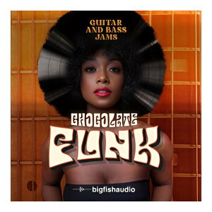 BIG FISH AUDIO CHOCOLATE FUNK - GUITAR AND BASS JAMS[���[���[�i]