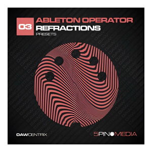 5PIN MEDIA DAWCENTRIX 03 - ABLETON OPERATOR REFRACTIONS [���[���[�i]