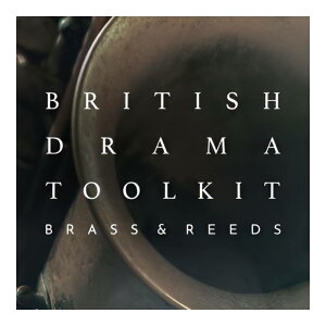 SPITFIRE AUDIO BRITISH DRAMA TOOLKIT: BRASS AND REEDS [���[���[�i]