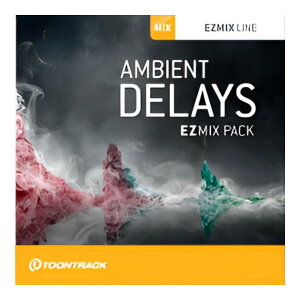 TOONTRACK Mix Pack - Ambient Delays [���[���[�i]