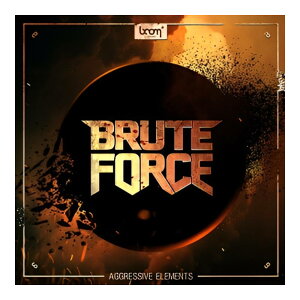 BOOM Library BRUTE FORCE - AGGRESSIVE ELEMENTS [���[���[�i]