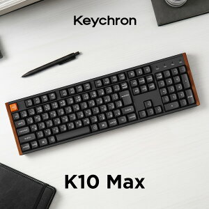 Keychron K10 MAX QMK ���C�����X�J�X�^���E���J�j�J���L�[�{�[�h
