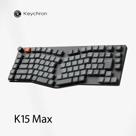 Keychron K15 Max QMK/VIA ワイヤレス カスタム・メカニカルキーボード(Aliceレイアウト)