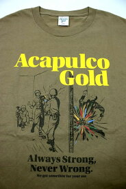 ACAPULCO GOLD (アカプルコゴールド) /"BOMB SQUAD" Tee / safari green