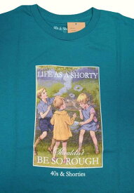 40S & SHORTIES (フォーティーズアンドショーティーズ) / "SHORTY" Tee / galapagos blue