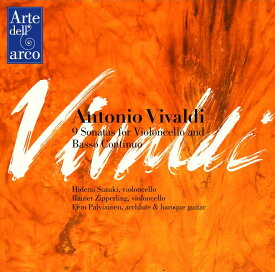 ヴィヴァルディ：チェロと通奏低音のためのソナタ集（9曲）全集