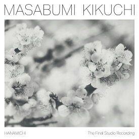 Masabumi Kikuchi / Hanamichi-The Final Studio Recordings