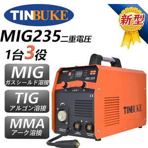 TINBUKE MIGnڋ@MIG/TIG/MMA 3 in 1@\nNBC-235fAd110 / 220VGA/GAXnHF DCCo[^[nڃANZTtfW^\@