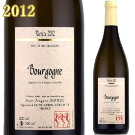 ジャン・ジャック・モレル ブルゴーニュ・ブラン 2012 750ml白 自然派ワイン　Jean-Jacques More