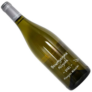 �m2021�n�u���S�[�j���E�A���S�e 750ml�� �t�����\���E�~�N���X�LBOURGOGNE ALIGOTE DOMAINE FRANCOIS MIKULSKI