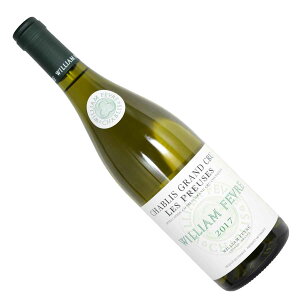�m2017�n�m�������O�����N�����n�V���u�� ���E�v�����[�Y 750ml�� �E�B���A���E�t�F�[�u��AOC Chablis Grand Cru Preuses, Bourgogne, Chablis, France William Fevre �E�B���A���E�t�F�[����
