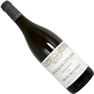 �m2020�n�u���S�[�j���E�R�[�g�E�h�[���E�V�����h�l 750ml�� �h���[�k�E�~�V�F���E�u�[�Y���[Bourgogne Cote d�fOr Chardonnay Domaine Michel Bouzereau