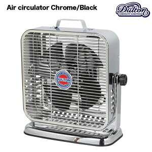 _g DULTON AIR CIRCULATOR CR/BK GA T[L[^[ N[/ubN JWA Ƌ G AJ z[EFA