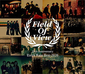 25周年BEST ALBUM『FIELD OF VIEW 25th Anniversary Extra Rare Best 2020』