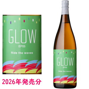 GLOW EP05 25�x 1800ml 2026�N���ו� ���ʌ��� ���Ē� �������� �ᒪ�� �O���[ �G�s�\�[�h5 �M�t�g �v���[���g