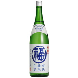 日本酒 純米 福正宗 爽快純米 生詰 1800mL（箱なし）
