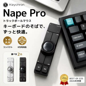 �y8��28�������\��z [�������K�i] Keychron Nape Pro Bluetooth 5.3 / 2.4 GHz / �L�� �g���b�N�{�[���}�E�X �L�[�N���� [�M�Y���[�h�Ƌ����J��] �l�C�v�v�� �l�[�v�v�� �o�[�^�g���b�N�{�[�� ����f�o�C