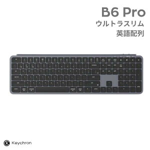 Keychron B6 Pro Mac�p��z�� �L�� / Bluetooth 5.2 / 2.4GHz ���C�����X ���Ή� �t���T�C�Y �V�U�[�X�C�b�` �E���g���X���� ���C�����X�L�[�{�[�h �X�y�[�X�O���[ # B6P-K1-US �L�[�N���� (�L�[�{�[�h)