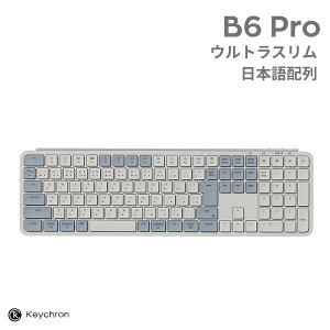 Keychron B6 Pro Mac���{��z�� �L�� / Bluetooth 5.2 / 2.4GHz ���C�����X ���Ή� �t���T�C�Y �V�U�[�X�C�b�` �E���g���X���� ���C�����X�L�[�{�[�h ���g���u���[ # B6P-K11-JIS �L�[�N���� (�L�[�{�[�h)