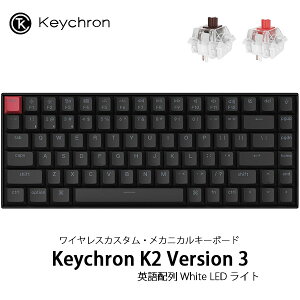 Keychron K2 Version 3 QMK Macpz L / Bluetooth 5.2 CX Ή eL[X Ԏ /  Keychron Super XCb` White LEDCg JjJL[{[h L[N (BluetoothL[{[h)