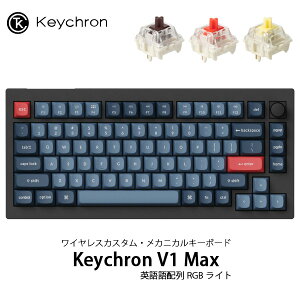 Keychron V1 Max QMK/VIA J[{ubN Macpz L / Bluetooth 5.1 CX Ή  / Ԏ / oii eL[X zbgXbv Gateron Jupiter RGBCg JX^JjJL[{[