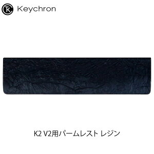 Keychron K2 V2pp[Xg W # Palm-Rest/K2-PR13 L[N (XgXg) yKiz K6p