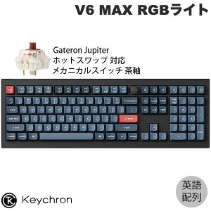 Keychron V6 MAX QMK Macpz Bluetooth 5.1 / 2.4GHz CX Ή eL[t zbgXbv Gateron Jupiter XCb`  RGBCg JX^JjJL[{[h # V6M-D3-US L[N (L[{[