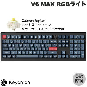 Keychron V6 MAX QMK Macpz Bluetooth 5.1 / 2.4GHz CX Ή eL[t zbgXbv Gateron Jupiter XCb` oii RGBCg JX^JjJL[{[h # V6M-D4-US L[N (L[