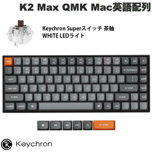 Keychron K2 Max QMK Macpz L / Bluetooth 5.1 CX Ή eL[X Keychron SuperXCb`  WHITE LEDCg JjJL[{[h # K2M-A3-US L[N (L[{[h)