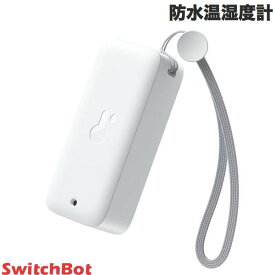 [ネコポス送料無料] SwitchBot 防水温湿度計 # W3400014 スイッチボット (スマート家電・健康管理) 屋外OK ペット ガーデニング 家庭菜園 ビニールハウス 温室 温度監視 湿度監視 アラート機能 外気温