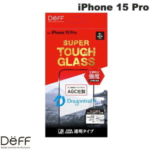 Deff iPhone 15 Pro SUPER TOUGH GLASS ���� 0.4mm # DG-IP23MPG4DF �f�B�[�t (�X�}�z�p�t���ی�K���X�t�B����) AGC Dragontrail X �h���S���g���C�� �w���ׂ蔲�Q �@�����ȒP