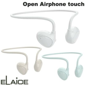 【あす楽】 ELAiCE Open Airphone touch Bluetooth 5.3 ワイヤレスイヤフォン エレス (無線 イヤホン ) 耳を塞がない マイク付き ハンズフリー オープンエアー