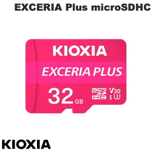 KIOXIA 32GB EXCERIA Plus microSDHC UHS-I U3 V30 A1 A_v^t COpbP[W # LMPL1M032GG2 LINVA ([J[h)