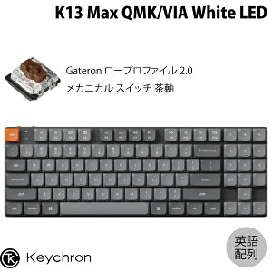 Keychron K13 Max QMK/VIA Macpz L / Bluetooth 5.1 / 2.4GHz CX Ή eL[t / 80% Gateron [vt@C 2.0  White LEDCg JjJL[{[h # K13M-A3-US L[N (L[{
