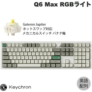 Keychron Q6 Max QMK/VIA VFzCg Macpz L / Bluetooth 5.1 / 2.4GHz CX Ή tTCY zbgXbv Gateron Jupiter RGB oii RGBCg JX^JjJL[{[h muo