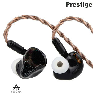 THIEAUDIO Prestige (1DD+4BA+4ES) L gCubh^ t@X`[jO CC[j^[Cz # Prestige Z[I[fBI (Ji Cz)