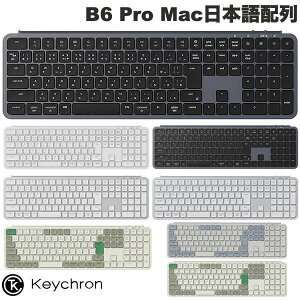 VRیJo[t Keychron B6 Pro Mac{z L / Bluetooth 5.2 / 2.4GHz CX Ή tTCY VU[XCb` EgX CXL[{[h L[N Windows / Mac / Linux