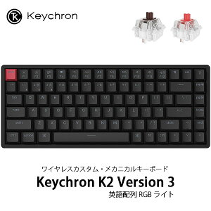 Keychron K2 Version 3 QMK Mac�p��z�� �L�� / Bluetooth 5.2 ���C�����X ���Ή� �e���L�[���X �Ԏ� / ���� Keychron Super �X�C�b�` �z�b�g�X���b�v RGB���C�g ���J�j�J���L�[�{�[�h �L�[�N���� (Bluetooth�L�[�{