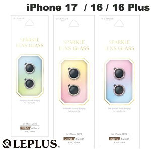 �m2025�n LEPLUS iPhone 17 / 16 / 16 Plus �����Y�ی� �K���X�t�B���� SPARKLE LENS GLASS ���v���X (�J���������Y�v���e�N�^�[)