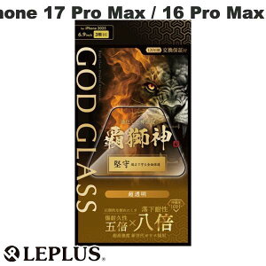 m2025n LEPLUS iPhone 17 Pro Max / 16 Pro Max KXtB GOD GLASS e_  # GG-IL25G vX (X}zptیKXtB)