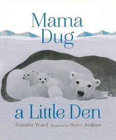 Mama Dug a Little Den/バーゲンブック{Jennifer Ward3 Import 洋書 児童洋書 児童 子供 こども 英語 えいご}
