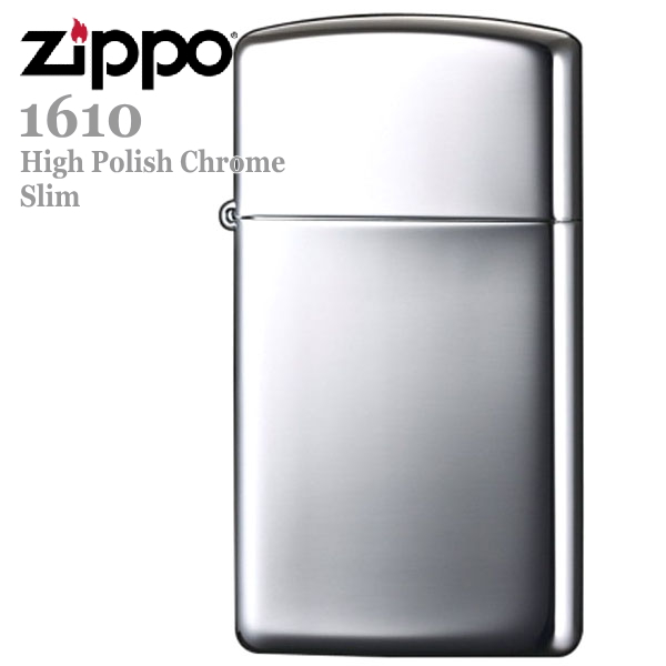 ZIPPO ジッポー 1610 ハイポリッシュクローム スリム 無地 ジッポーライター ジッポーオイルライター zippo メンズ ギフト |  喫煙具屋 Zippo Smokingtool Shop