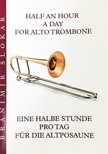 ���{�^�g�����{�[���uHALF AN HOUR A DAY FOR ALTO TROMBONE�v�A���g�g�����{�[�� 1��30���G�N�T�T�C�Y �u���j�~�[���E�X���[�J�[��