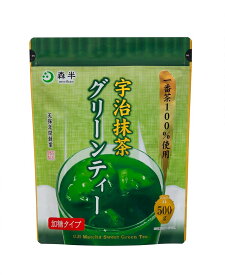森半 宇治抹茶グリーンティー 500g